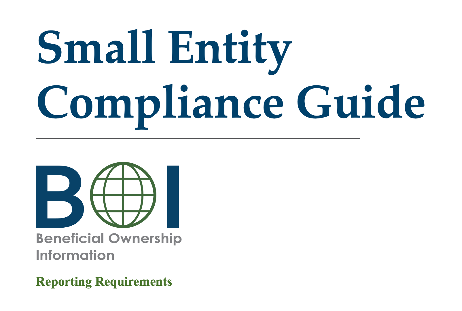FinCEN Beneficial Ownership Reporting Requirements "Small Entity Compliance Guide" Just Released — Here’s What You Need to Know